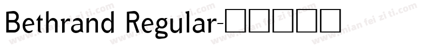 Bethrand Regular字体转换